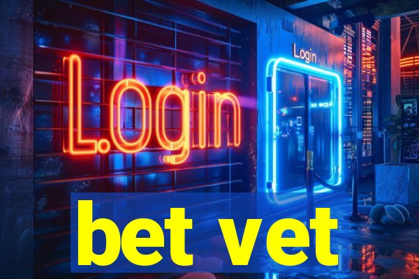 bet vet